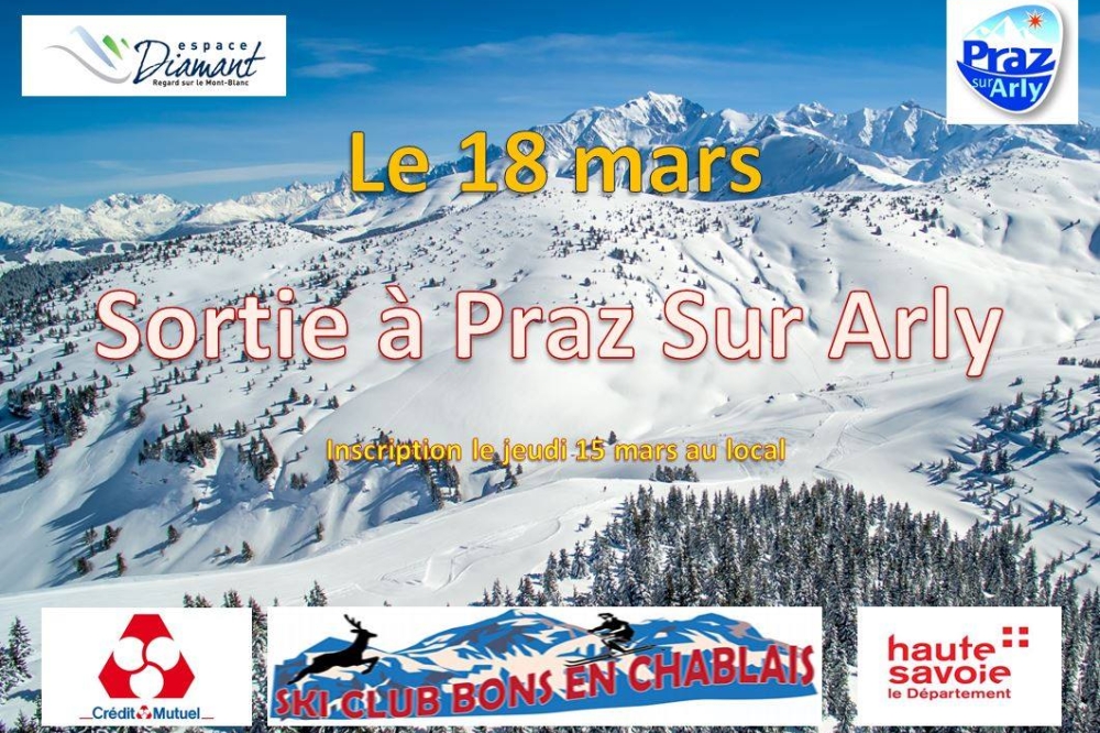 Sortie Praz sur Arly- Dimanche 18 Mars 2018